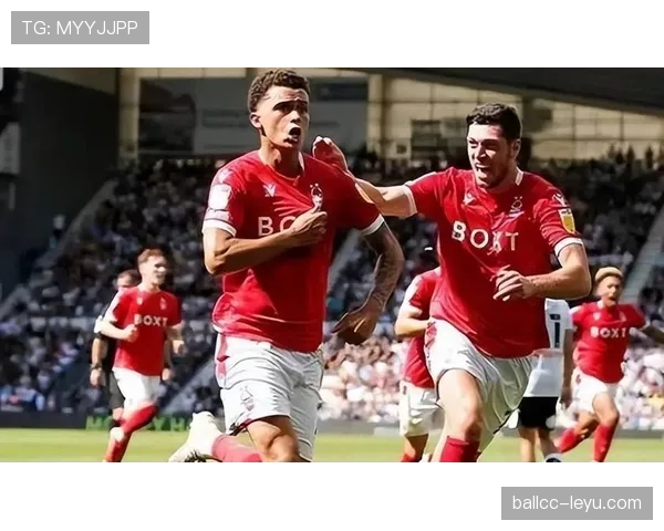 森林重生映照英超复兴：诺丁汉森林重返巅峰之路解析